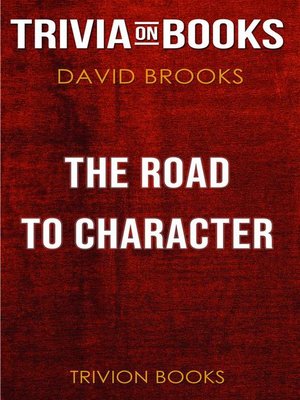 cover image of The Road to Character by David Brooks (Trivia-On-Books)